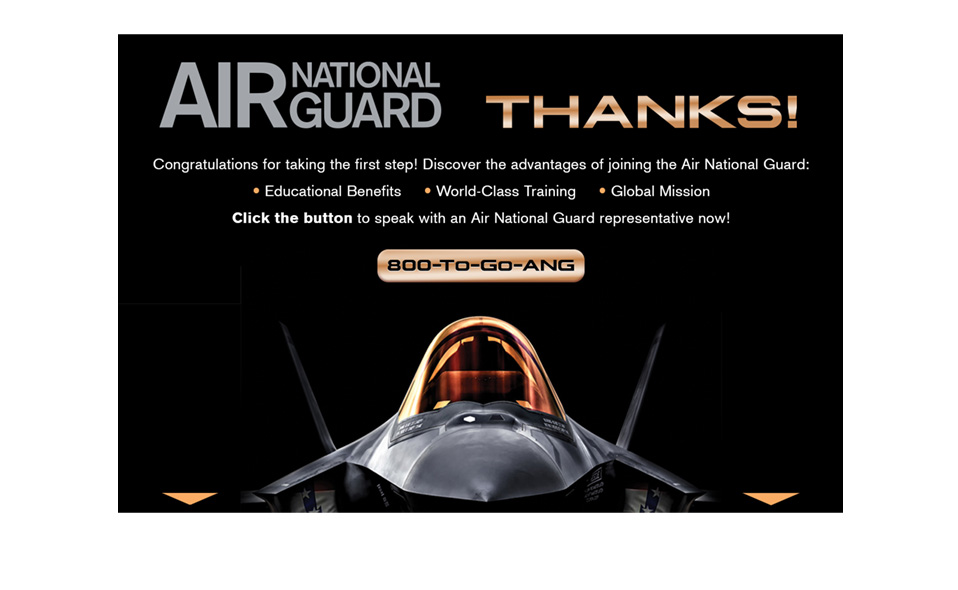 Air National Guard splash page, which directed potential recruits to a call center. Call center activity increased 47% after page went live.
